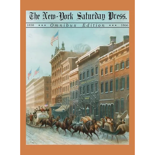 The New York Saturday Press Omnibus Edition