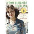 From Miniskirt to Hijab: A Girl in Revolutionary Iran