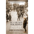 If I Am Not For Myself: Journey of an Anti-Zionist Jew
