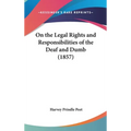 On the Legal Rights and Responsibilities of the Deaf and Dumb (1857)