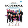 The Pro Sports Guidebook To Dodgeball