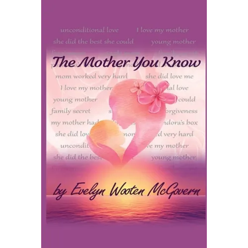 The Mother You Know