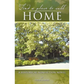 Find a Place to Call Home: A Historical Nonfiction Novel