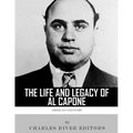 American Gangsters: The Life and Legacy of Al Capone