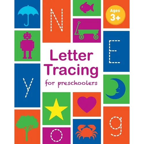 Letter Tracing Book for Preschoolers: Letter Tracing Book, Practice For Kids, Ages 3-5, Alphabet Writing Practice