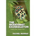 The Modernist Exoskeleton: Insects, War, Literary Form