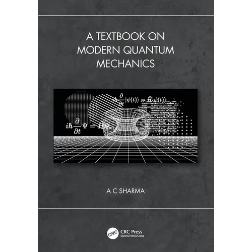 A Textbook on Modern Quantum Mechanics