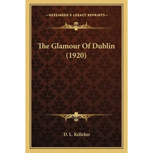 The Glamour of Dublin (1920)