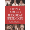 Living Among the Great Pretenders