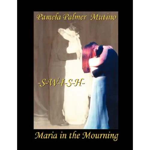 Swish: Maria in the Mourning