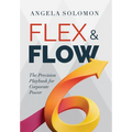 Flex & Flow: The Precision Playbook for Corporate Power