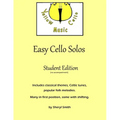 Easy Cello Solos (Student Edition)