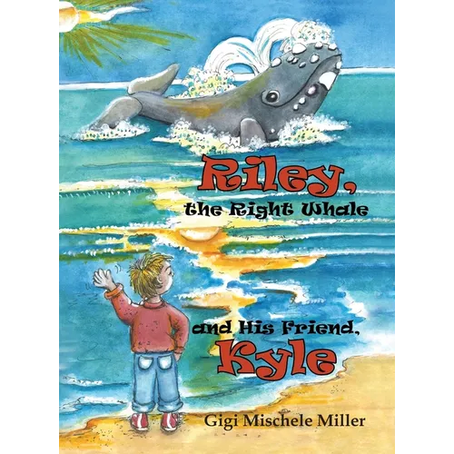 Riley, the Right Whale and His Friend, Kyle
