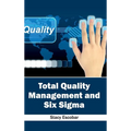 Total Quality Management and Six SIGMA