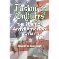 Fusion of Cultures: The Spirit of Argyllamerica Revealed