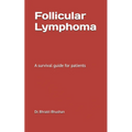 Follicular lymphoma: A survival guide for patients