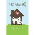 A Pet Sitter's Day