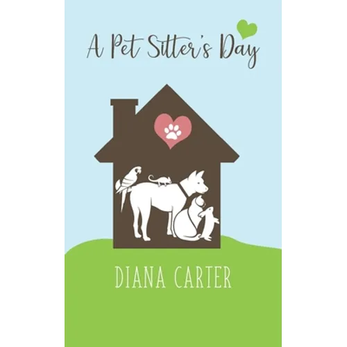 A Pet Sitter's Day
