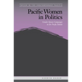 Pacific Women in Politics: Gender Quota Campaigns in the Pacific Islands