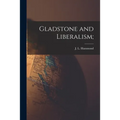 Gladstone and Liberalism;