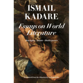 Essays on World Literature: Aeschylus - Dante - Shakespeare