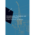 Unemployment Fluctuations and Stabilization Policies: A New Keynesian Perspective