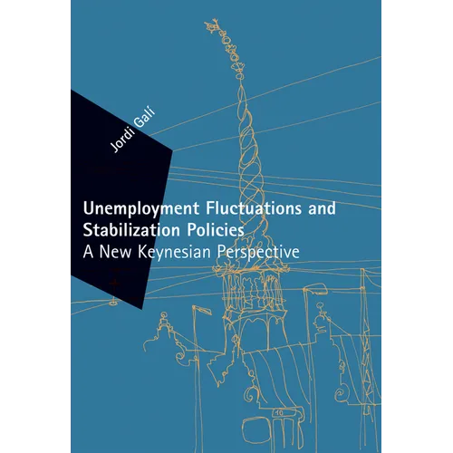 Unemployment Fluctuations and Stabilization Policies: A New Keynesian Perspective