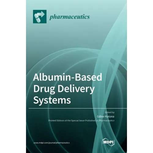 Albumin-Based Drug Delivery Systems