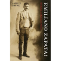 Emiliano Zapata!: Revolution and Betrayal in Mexico