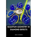 Quantum Geometry in Diamond Defects