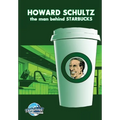 Orbit: Howard Schultz: The Man Behind STARBUCKS