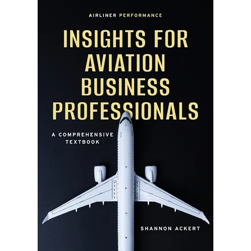 Airliner Performance: Insights for Aviation Business Professionals