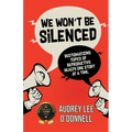 We Won't Be Silenced