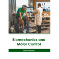 Biomechanics and Motor Control