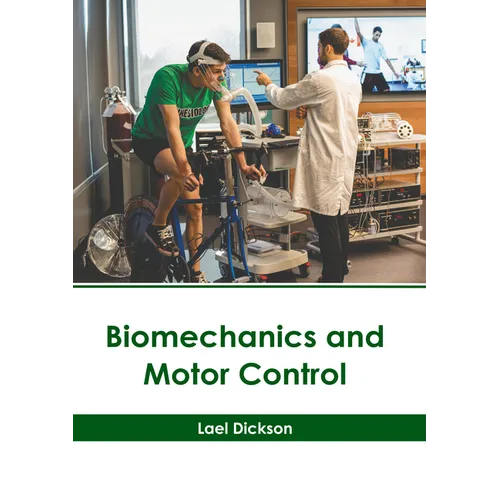Biomechanics and Motor Control