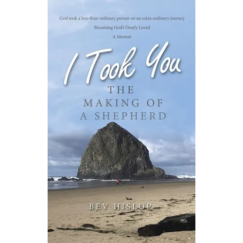 I Took You: The Making of a Shepherd