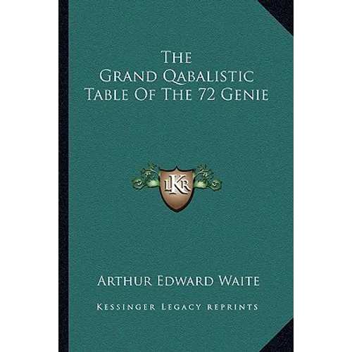 The Grand Qabalistic Table Of The 72 Genie