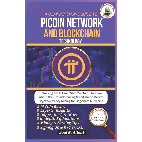 A Comprehensive Guide to Pi Coin Network and Blockchain Technology: Unlocking the Future: What You Need to Know About the Groundbreaking Smartphone-Ba
