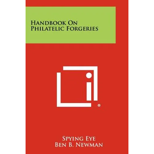 Handbook On Philatelic Forgeries