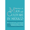 Profile of Man and Culture in Mexico