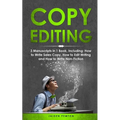 Copy Editing: 3-in-1 Guide to Master Copyediting, Copywriting, Writing Editing, Non-Fiction Writing & Edit Copy