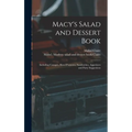 Macy's Salad and Dessert Book: Including Canapés, Hors D'oeuvres, Sandwiches, Appetizers and Party Suggestions