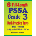 6 Full-Length PSSA Grade 3 Math Practice Tests: Extra Test Prep to Help Ace the PSSA Grade 3 Math Test