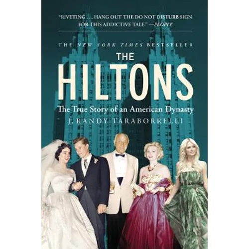 The Hiltons: The True Story of an American Dynasty