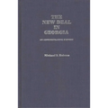 The New Deal in Georgia: An Administrative History