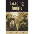 Leading in the Jungle: A Fable of a Chimp's Quest to Lead Like a Gorilla