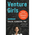 Venturegirls: Raising Girls to Be Tomorrow's Leaders