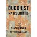 Buddhist Masculinities