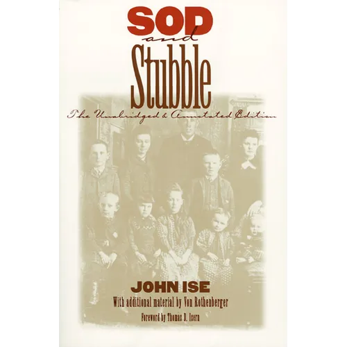 Sod and Stubble: The Unabridged and Annotated Edition