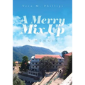 A Merry Mix Up: A Memoir